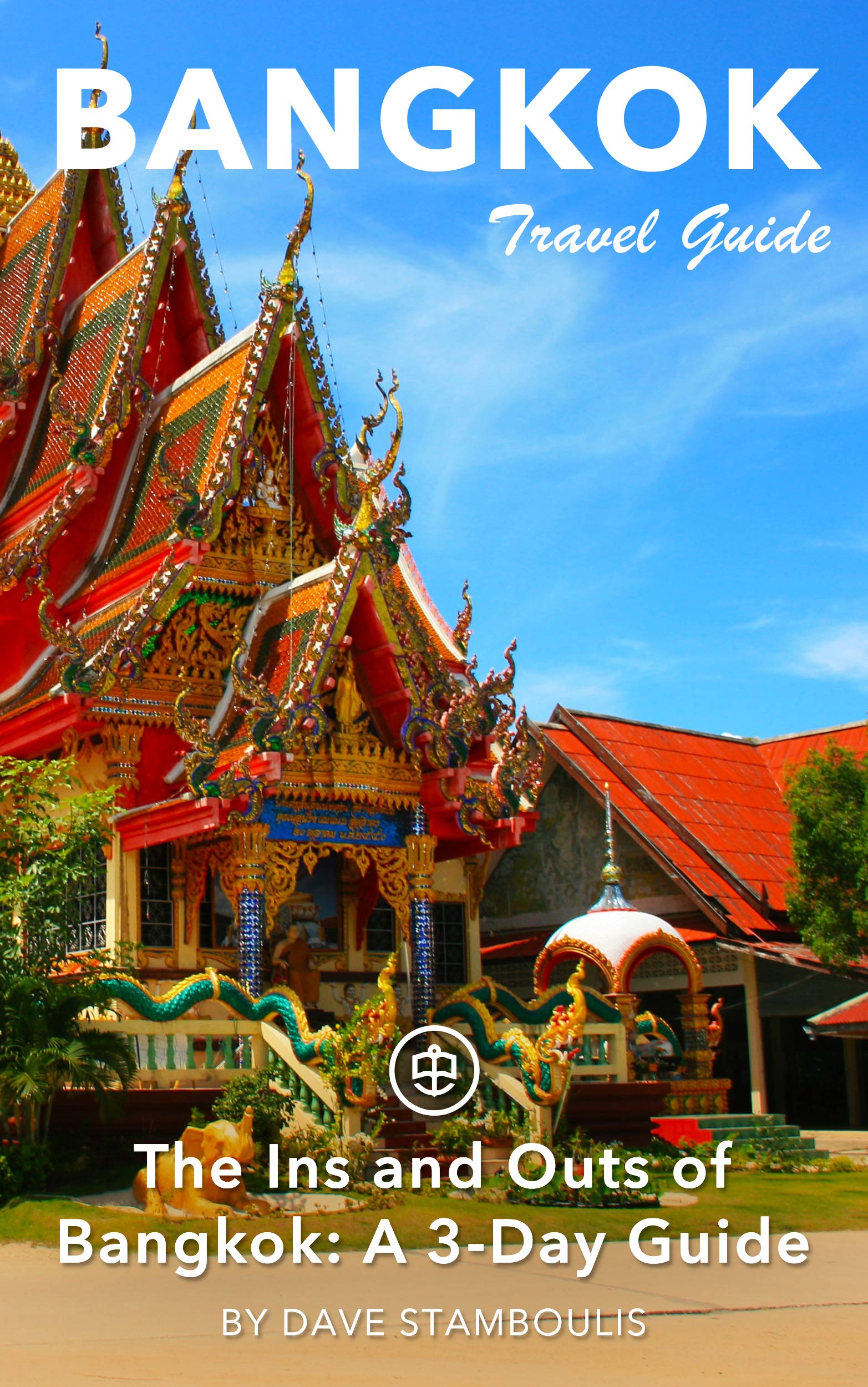 The Ins and Outs of Bangkok: A 3-Day Guide