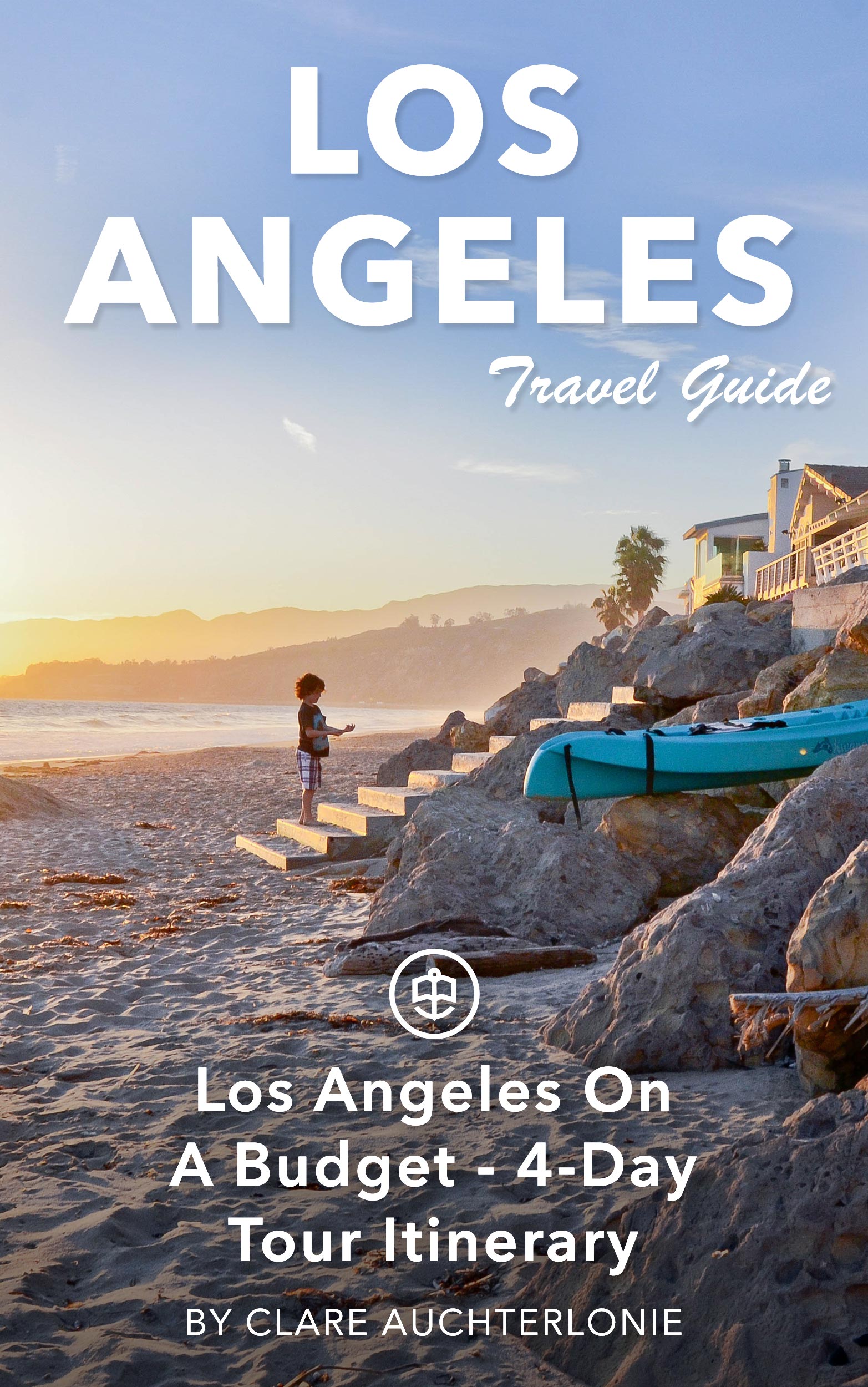 Los Angeles On A Budget - 4-Day Tour Itinerary