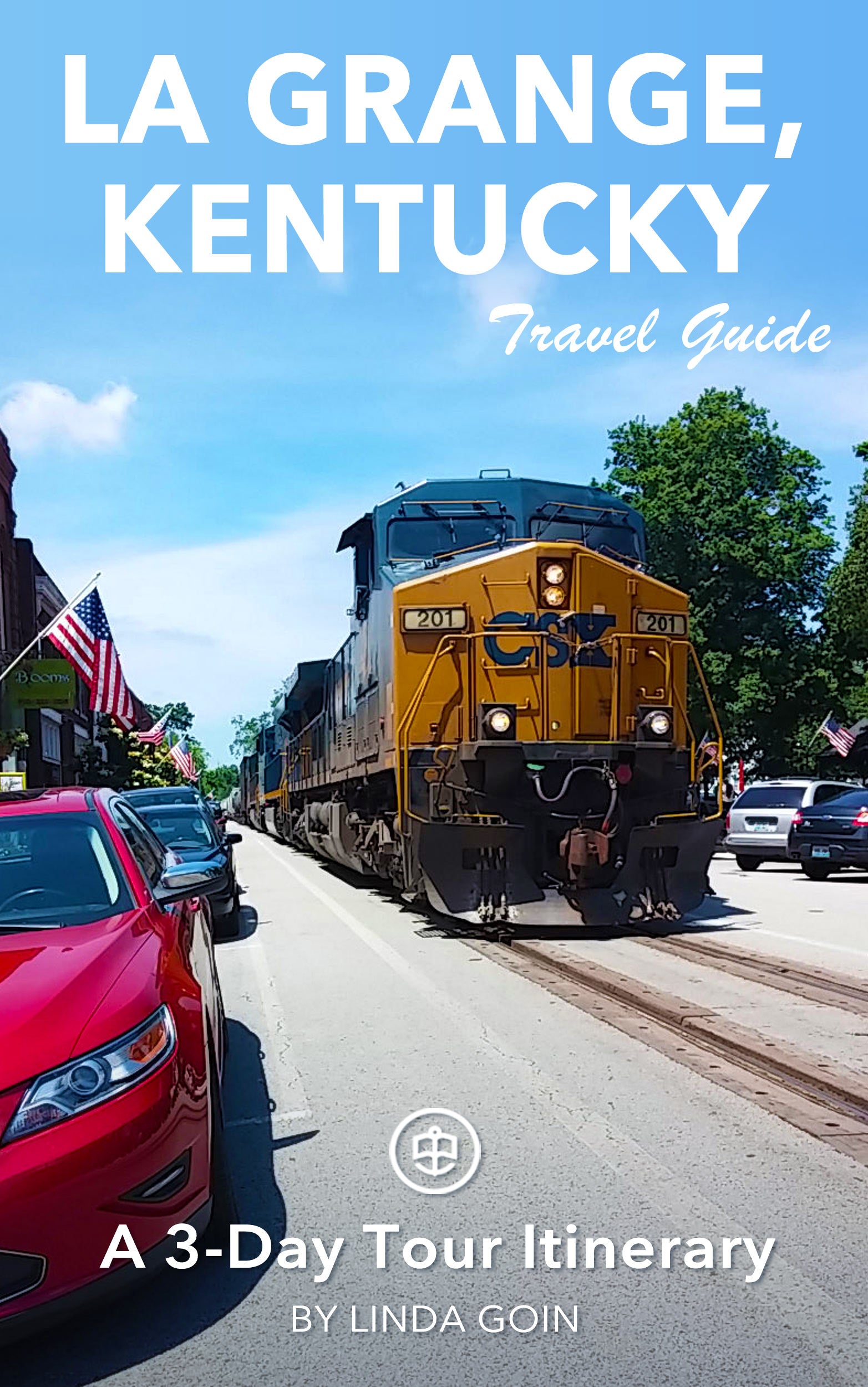 La Grange, Kentucky: A 3-Day Tour Itinerary
