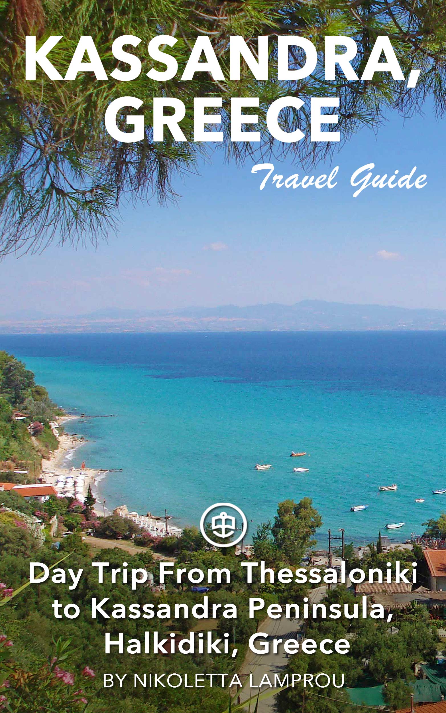 Day Trip From Thessaloniki to Kassandra Peninsula, Halkidiki, Greece