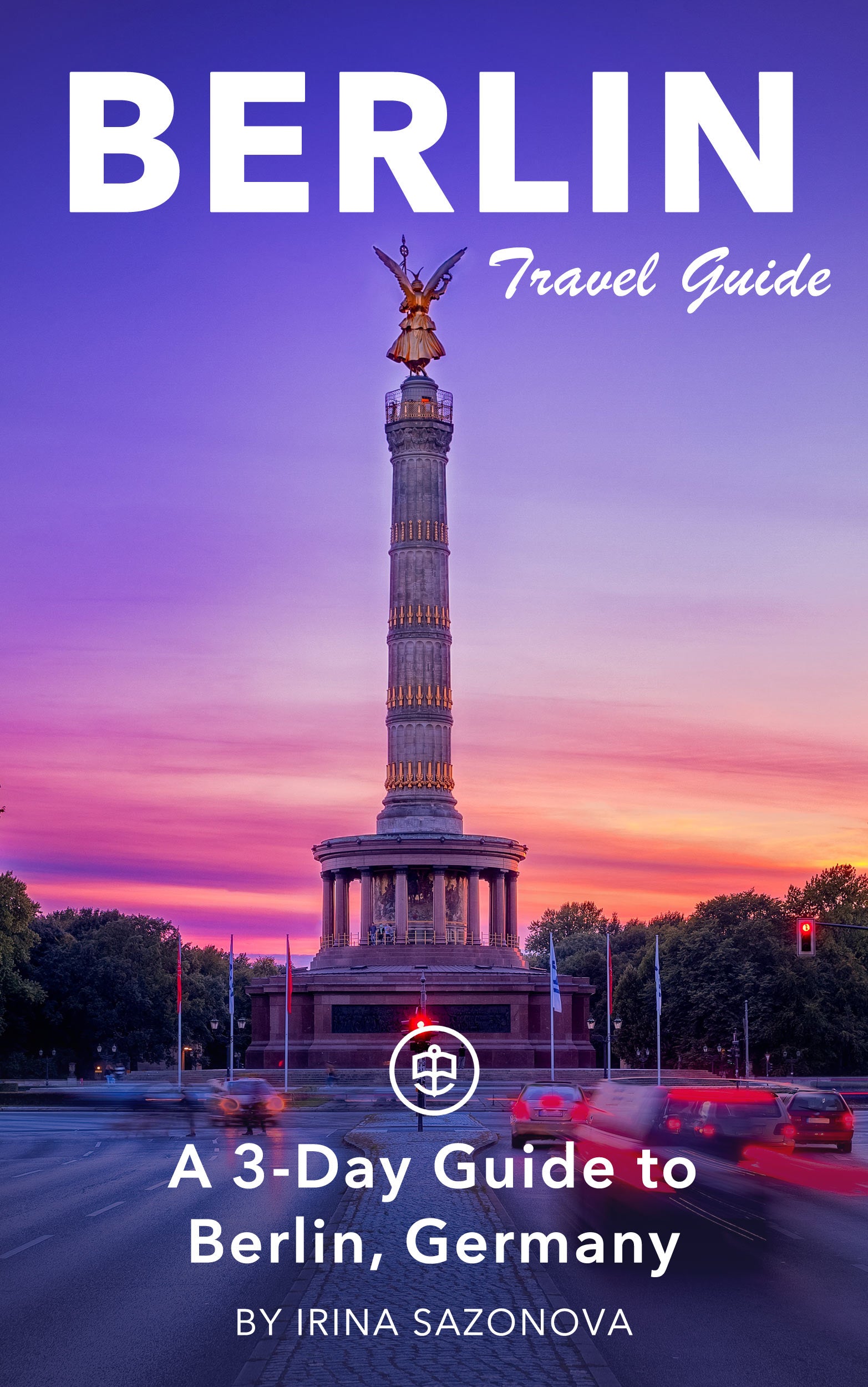A 3-Day Guide to Berlin, Germany