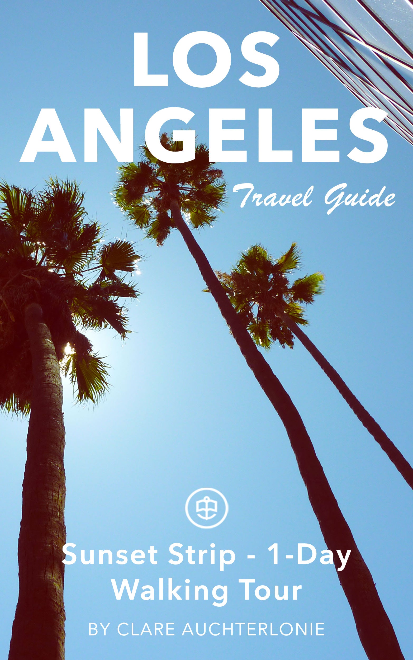 Sunset Strip, Los Angeles - 1-Day Walking Tour
