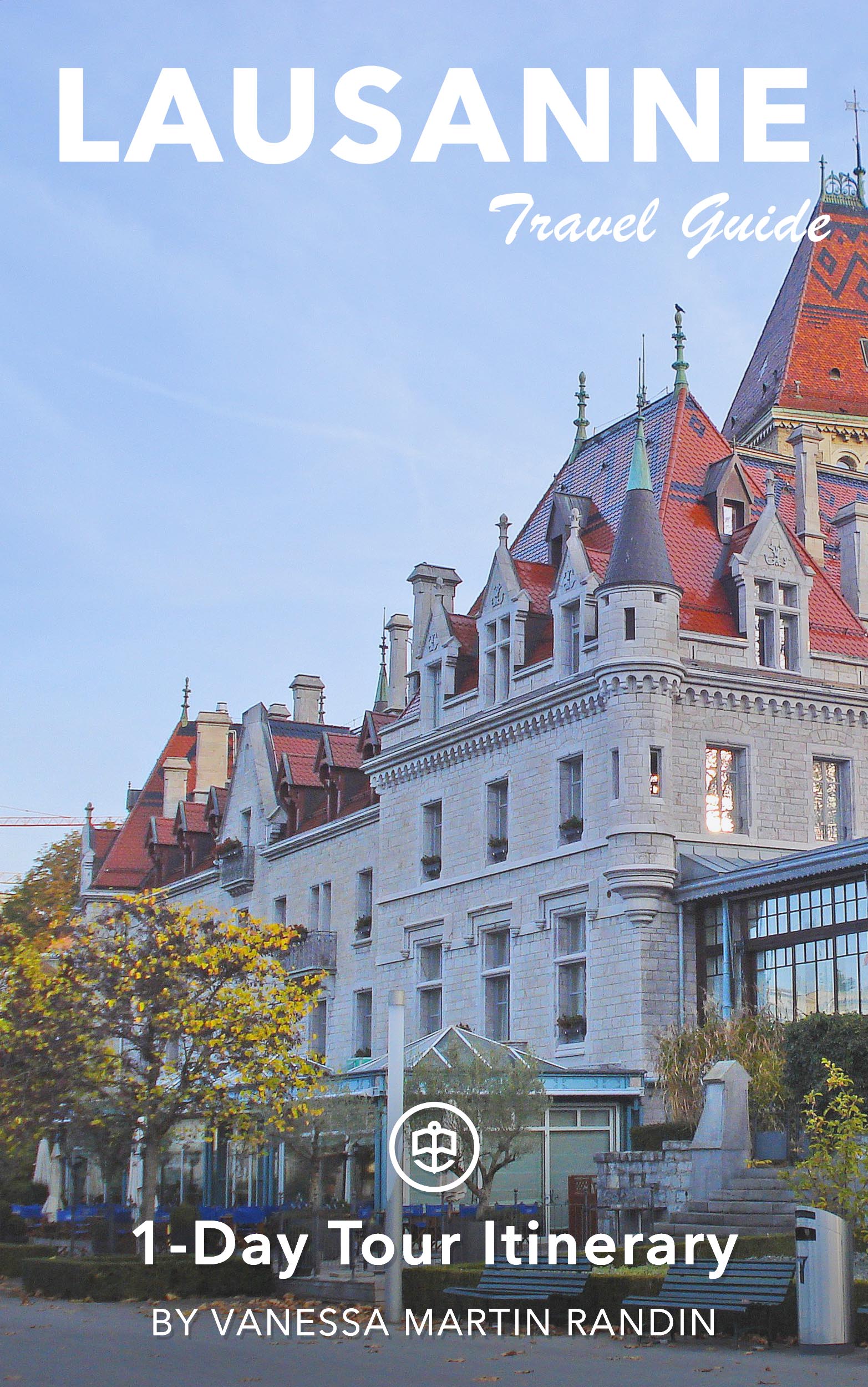 Lausanne 1-Day Tour Itinerary