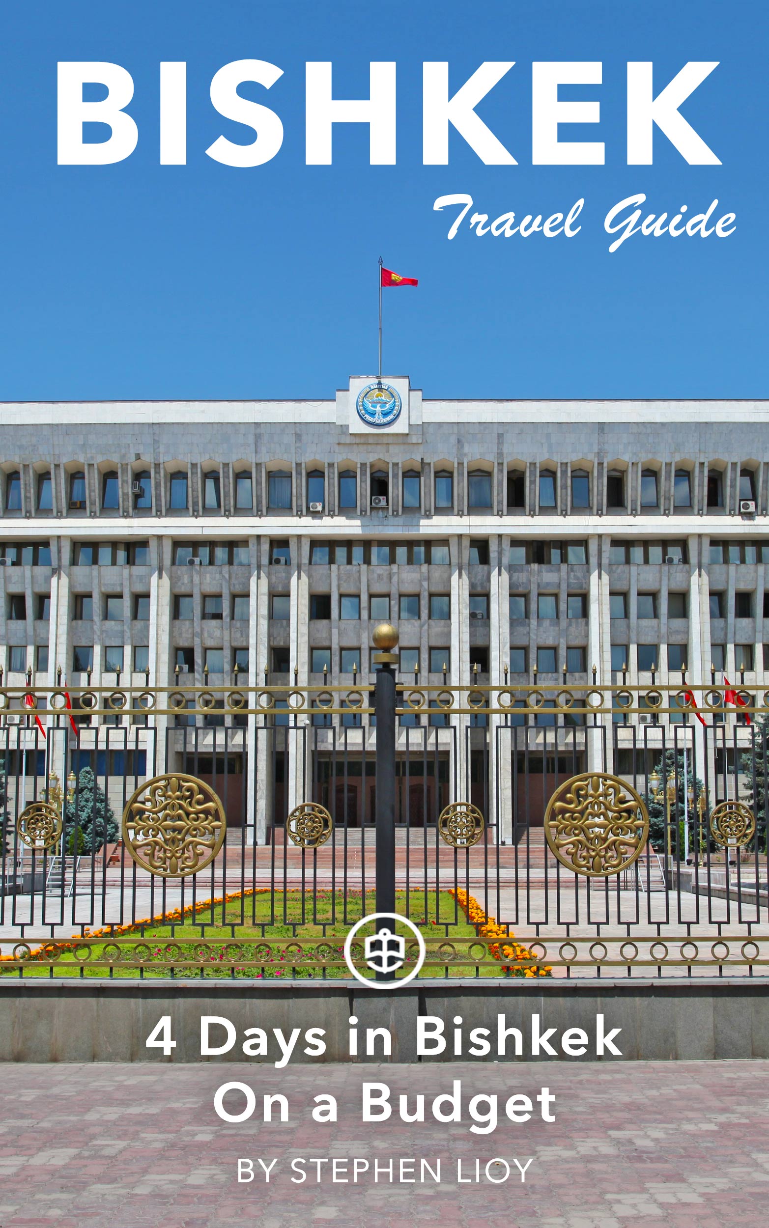 4 Days in Bishkek On a Budget