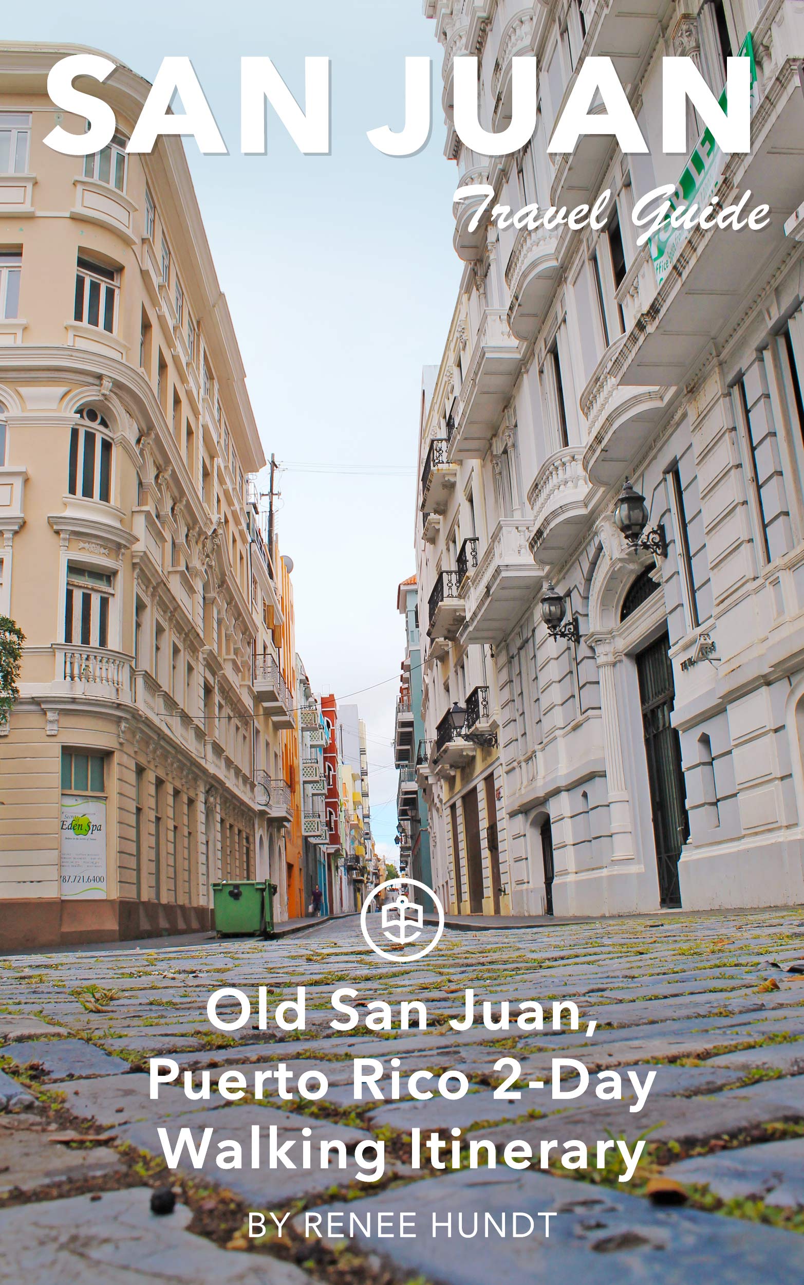 Old San Juan, Puerto Rico 2-Day Walking Itinerary