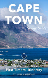 Cape Town - What not to miss on a 4-day first-timers' itinerary