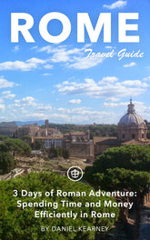 3 Days of Roman Adventure: spending time and money efficiently in Rome