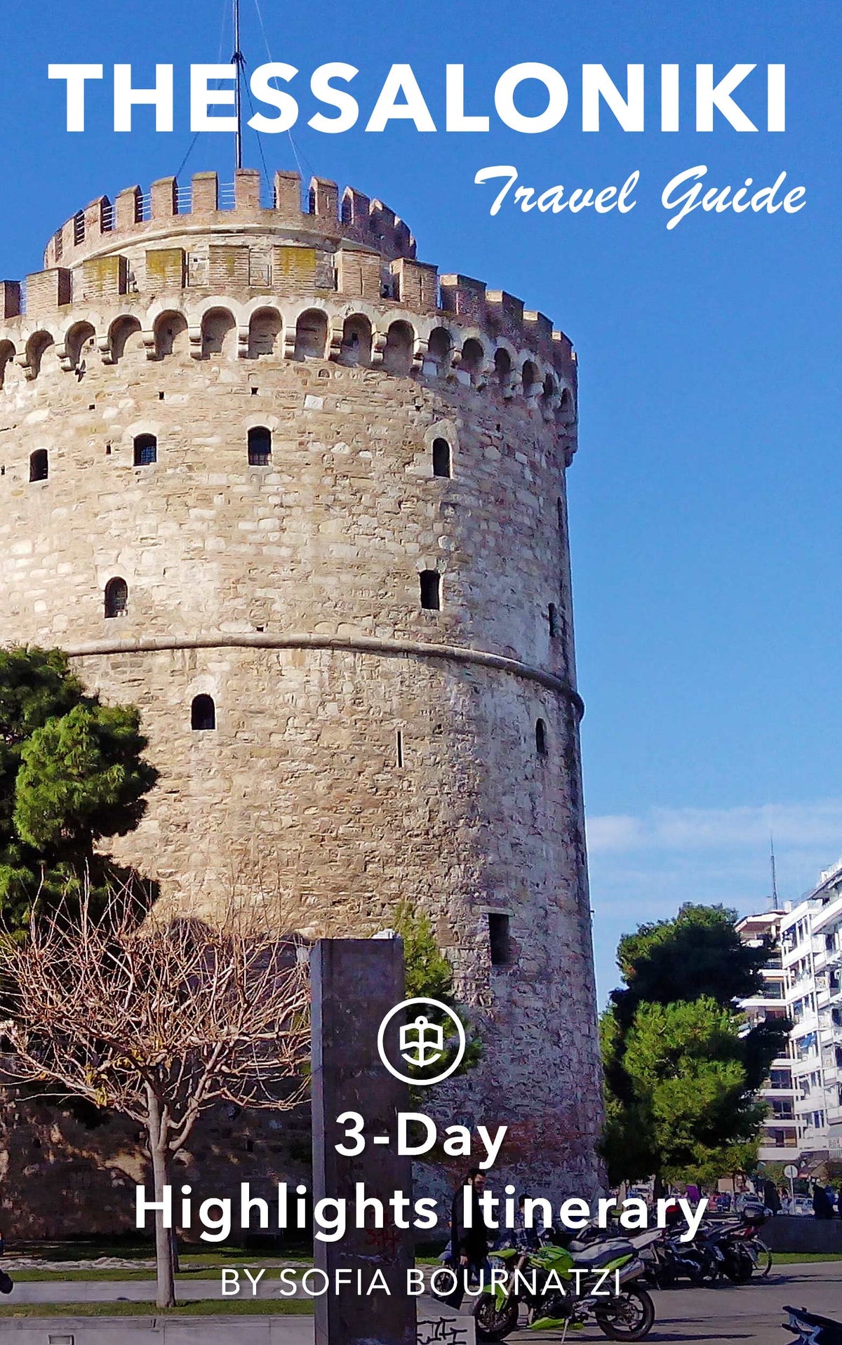 Thessaloniki, Greece - 3-Day Highlights Itinerary