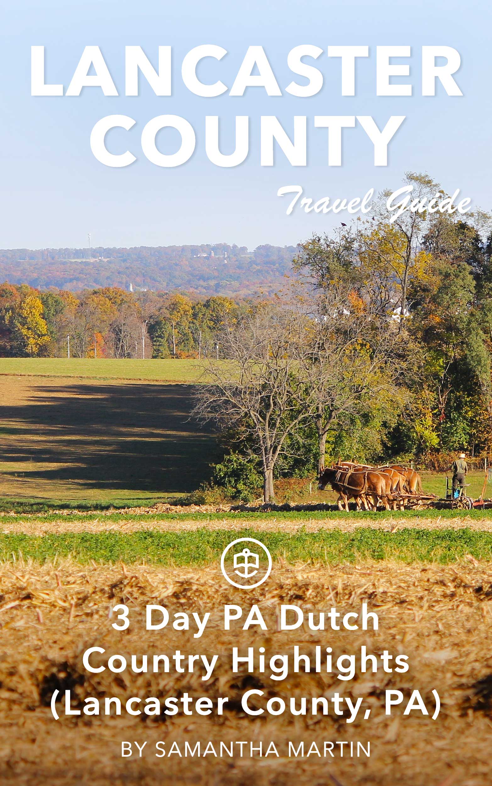 3 Day PA Dutch Country Highlights (Lancaster County, PA)