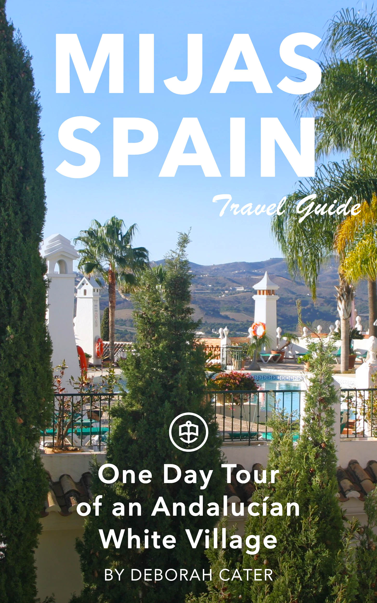 Mijas - One Day Tour of an Andalucían White Village