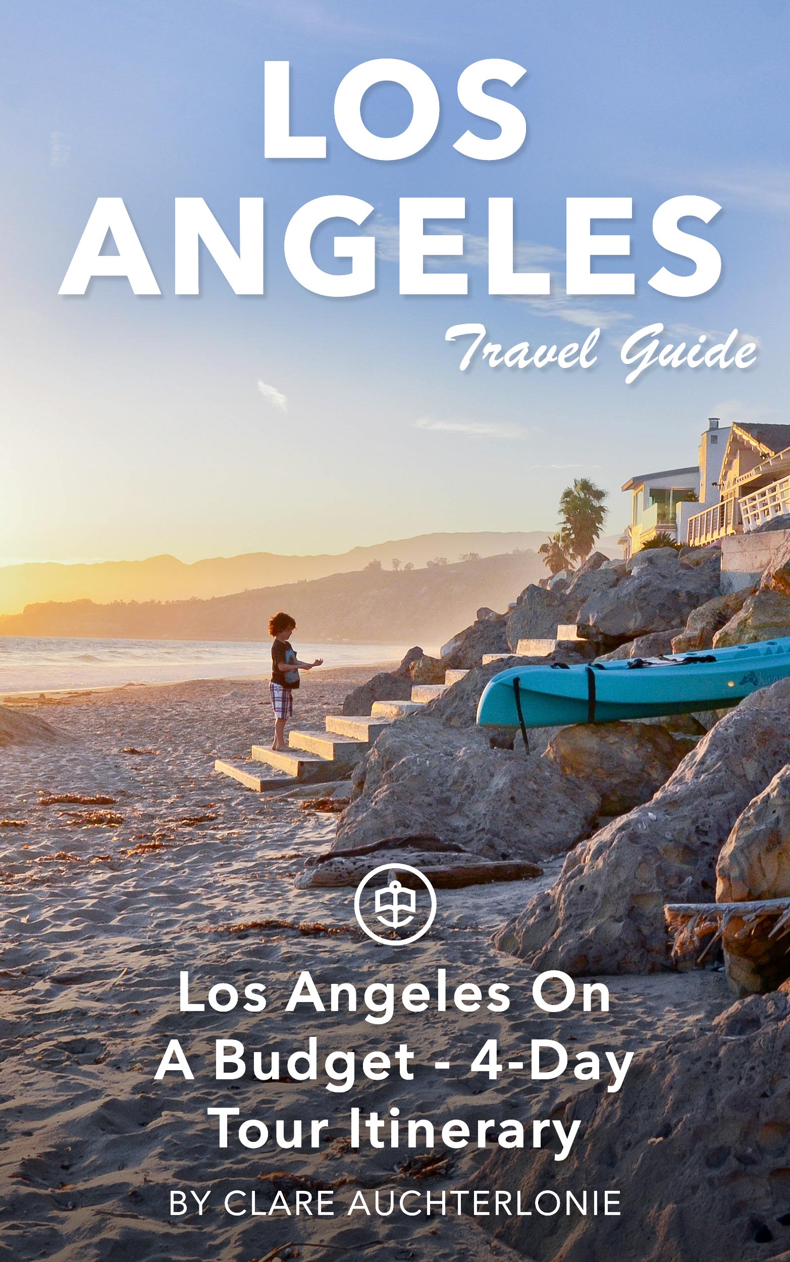 Los Angeles On A Budget - 4-Day Tour Itinerary