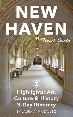 New Haven Highlights: Art, Culture & History 3-Day Itinerary