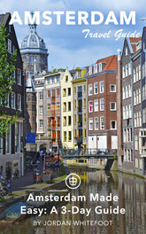 Amsterdam Made Easy: A 3-Day Guide
