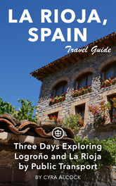 Three days exploring Logroño and La Rioja by public transport