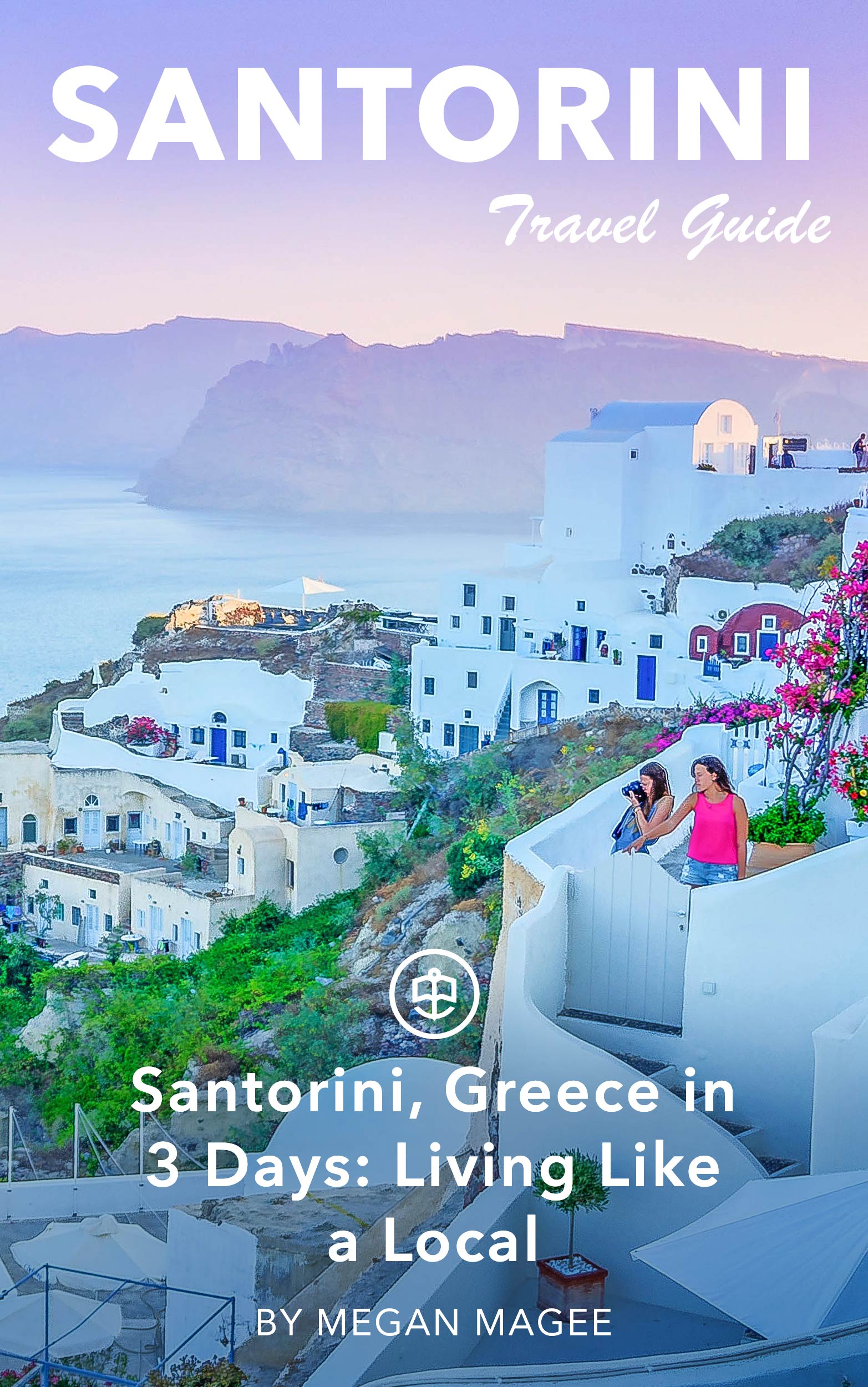 Santorini, Greece in 3 Days: Living like a Local