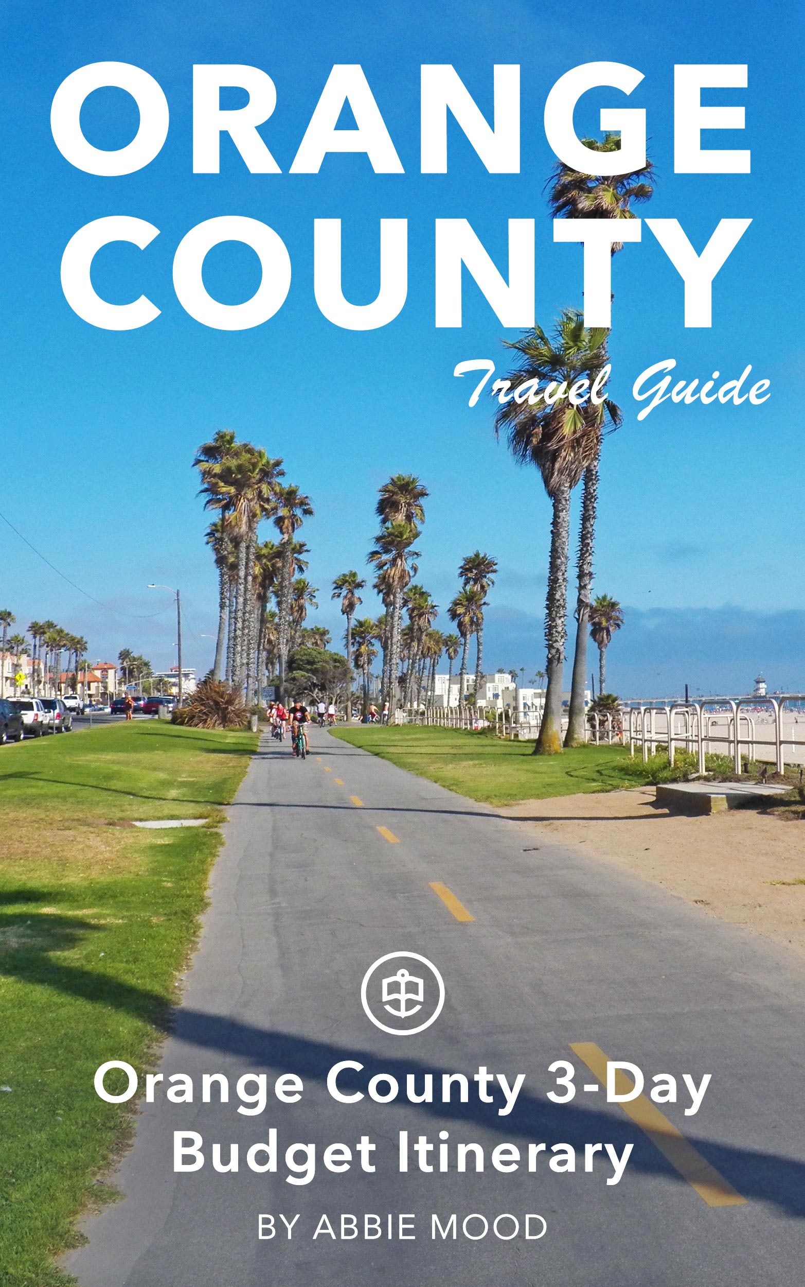 Orange County 3-Day Budget Itinerary