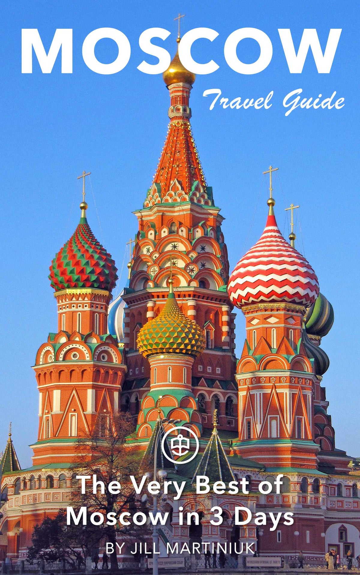 The Very Best of Moscow in 3 Days