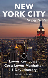 Lower Key, Lower Cost: Lower Manhattan - 1-Day Itinerary