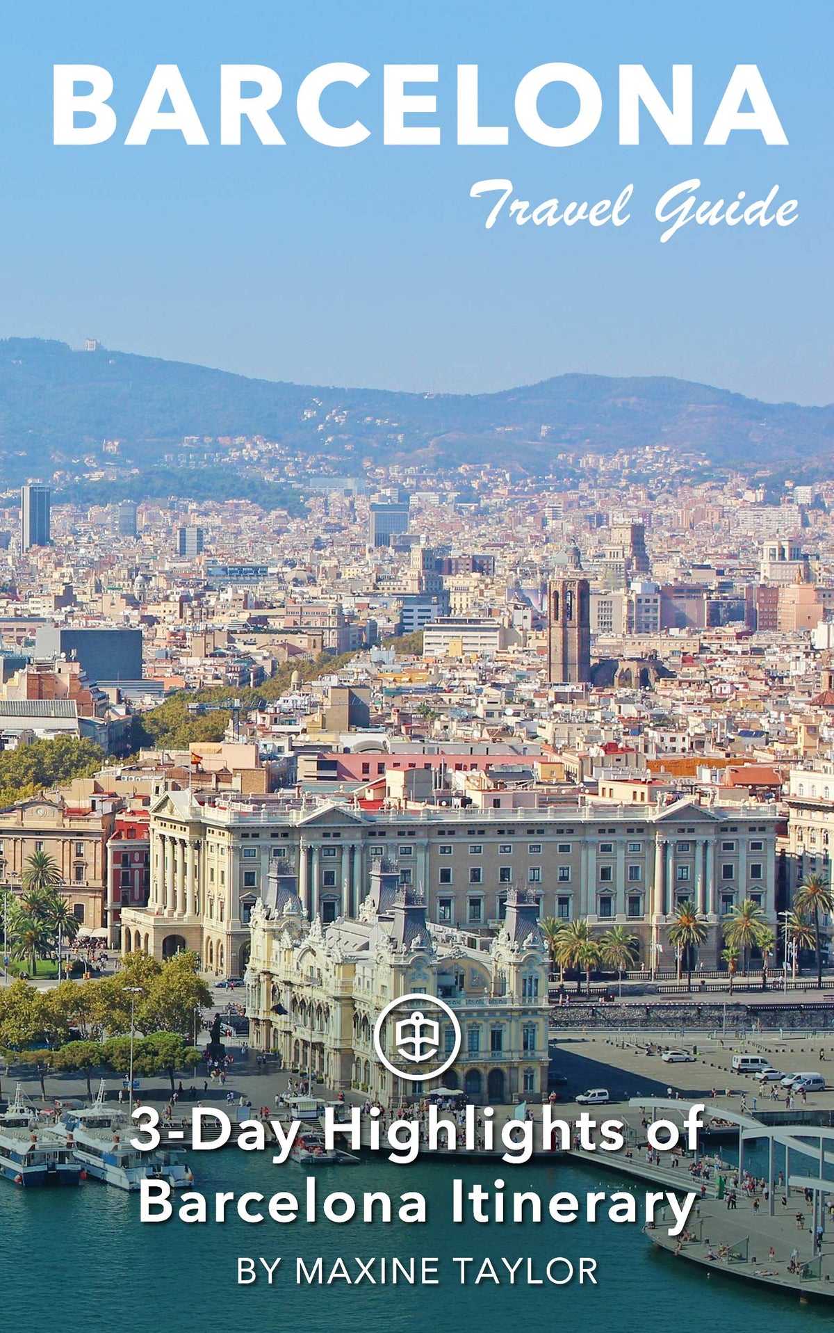 3-Day Highlights of Barcelona Itinerary
